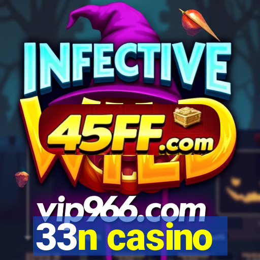 33n casino
